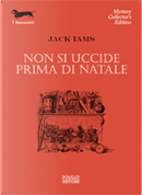 Non si uccide prima di Natale by Jack Iams