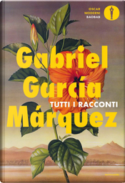 Tutti i racconti by Gabriel Garcia Marquez