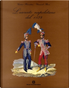 L'esercito napoletano del 1832 by Gaetano Fiorentino, Giancarlo Boeri