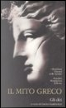 Il mito greco vol. 1 : Gli dei