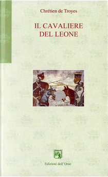 Il cavaliere del leone by Chretién de Troyes