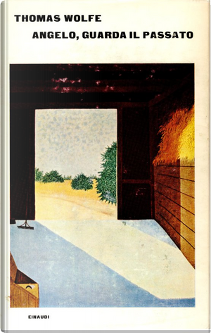 Angelo, guarda il passato by Thomas Wolfe