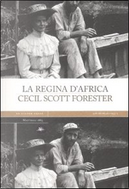La regina d'Africa by Cecil Scott Forester