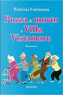 Puzza di morto a Villa Vistamare by Patrizia Fortunati