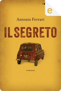 Il segreto by Antonio Ferrari