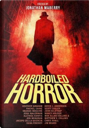 Hardboiled Horror by Jonathan Maberry