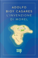 L'invenzione di Morel by Adolfo Bioy Casares