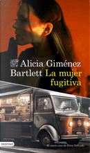 La mujer fugitiva by Alicia Gimenez-Bartlett