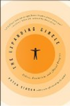 The Expanding Circle by Peter Singer