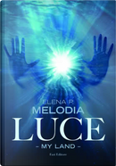 Luce by Elena P. Melodia
