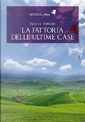 La fattoria delle ultime case by Valerio Verdiani