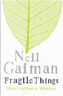 Fragile Things by Neil Gaiman