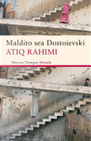 Maldito sea Dostoievski by Atiq Rahimi
