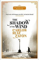 The Shadow of the Wind by Carlos Ruiz Zafon