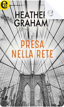Presa nella rete by Heather Graham