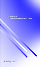 The Internet Does Not Exist