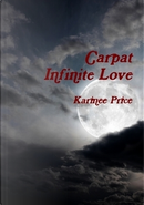 Carpat Infinite Love by Karinee Price