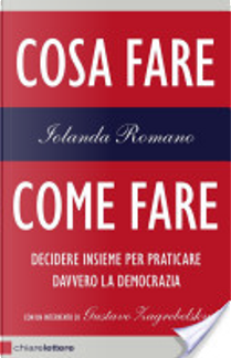 Cosa fare, come fare by Iolanda Romano
