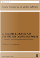 Il regime linguistico dei sistemi comuni europei