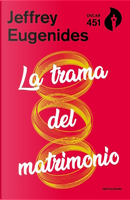La trama del matrimonio by Jeffrey Eugenides