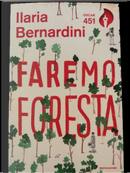 Faremo foresta by Ilaria Bernardini