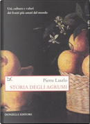 Storia degli agrumi by Pierre Laszlo