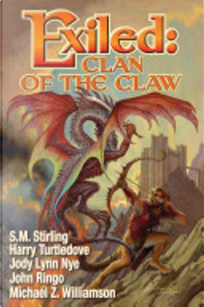 Exiled: Clan of the Claw by John Ringo, S. M. Stirling
