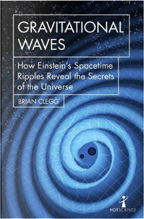 Gravitational Waves by Brian Clegg