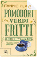 Pomodori verdi fritti al caffè di Whistle Stop by Fannie Flagg