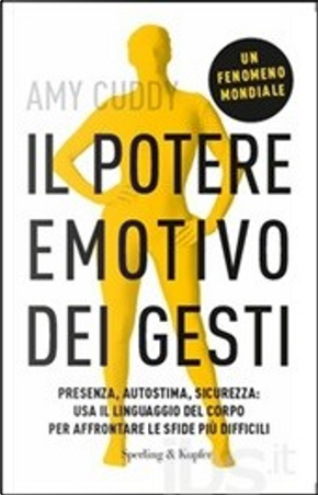 Il potere emotivo dei gesti by Amy Cuddy