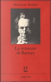 La versione di Barney by Mordecai Richler