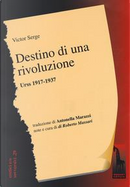 Destino di una rivoluzione. Urss 1917-1937 by Victor Serge