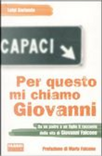 Per questo mi chiamo Giovanni by Luigi Garlando