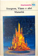 Maturità by Livio Horrakh, Mario Antonio Miglieruolo, Maurizio Viano, Theodore Sturgeon