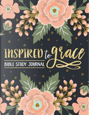 Inspired To Grace Bible Study Journal by Inpired To Grace Adult Coloring Books