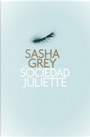La sociedad Juliette by Sasha Grey