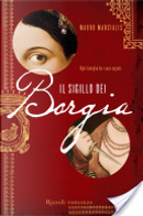 Il sigillo dei Borgia by Mauro Marcialis