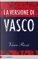 La versione di Vasco by Vasco Rossi