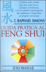 Guida pratica al feng shui by T. Raphael Simons