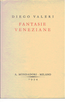 Fantasie veneziane by Diego Valeri