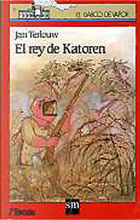 El rei de Katoren by Jan Terlouw