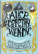 Alice, Dorothy & Wendy by James Matthew Barrie, L. Frank Baum, Lewis Carroll