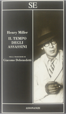 Il tempo degli assassini by Henry Miller