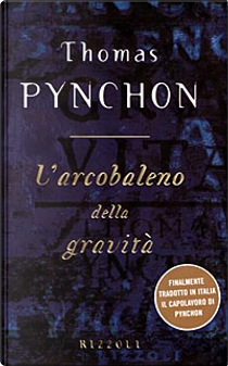 L'arcobaleno della gravità by Thomas Pynchon