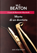 Morte di un dentista by M. C. Beaton