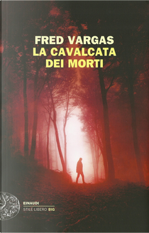 La cavalcata dei morti by Fred Vargas