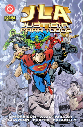 JLA: Justicia para todos by Devin Grayson, Grant Morrison, Mark Millar, Mark Waid