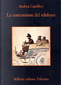 La concessione del telefono by Andrea Camilleri
