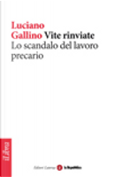 Vite rinviate by Luciano Gallino