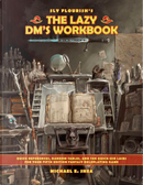 The Lazy DM's Workbook by Michael Shea